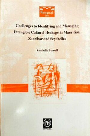 Challenges to Identifying and Managing <b>Intangible Cultural</b> ...